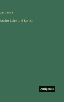 An der Loire und Sarthe (German Edition)
