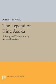 Paperback The Legend of King Asoka: A Study and Translation of the Asokavadana Book