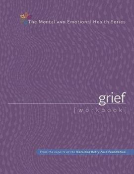 Pamphlet Grief Workbook (The Mental and Emotional Health Series) Book