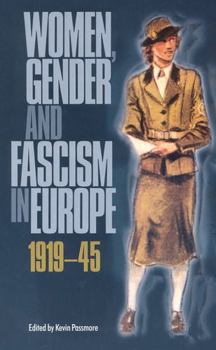 Hardcover Women, Gender and Fascism in Europe, 1919-45 Book