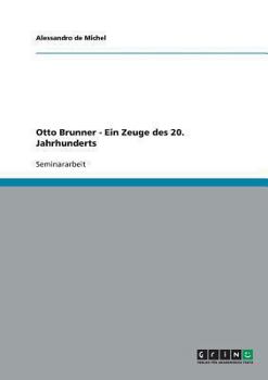 Paperback Otto Brunner - Ein Zeuge des 20. Jahrhunderts [German] Book