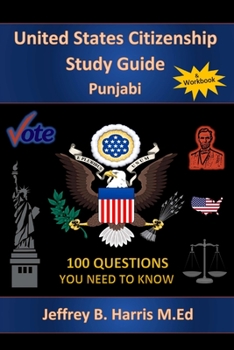 Paperback U.S. Citizenship Study Guide - Punjabi: 100 Questions You Need To Know Book