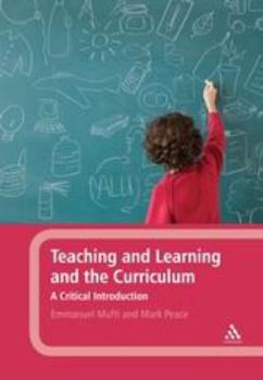 Paperback Teaching and Learning and the Curriculum Book