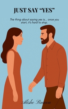 Just Say "Yes"
