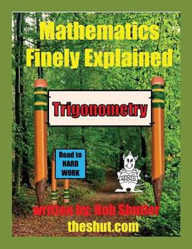 Paperback Mathematics Finely Explained - Trigonometry Book
