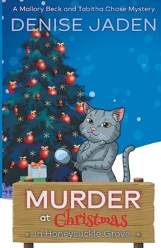 Murder at Christmas in Honeysuckle Grove (Mallory Beck Cozy Culinary Capers) B0CN1ZQDNX Book Cover