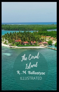 The Coral Island Illustrated