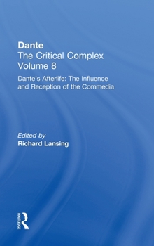 Hardcover Dante's Afterlife: The Commedia Reborn in Art: Dante: The Critical Complex Book