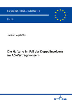 Paperback Die Haftung Im Fall Der Doppelinsolvenz Im Ag-Vertragskonzern [German] Book