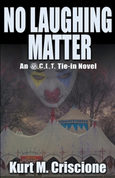 No Laughing Matter - An O.C.L.T. Tie-In Novel - Book #5 of the O.C.L.T.
