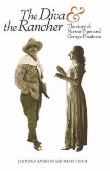 Paperback The Diva & the Rancher: The Story of Norma Piper and George Pocaterra Book