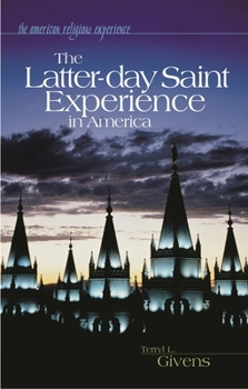 Hardcover The Latter-Day Saint Experience in America Book