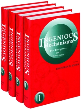 Ingenious Mechanisms for Designers and Inventors (4-Volume Set) (Ingenious Mechanisms for Designers & Inventors)