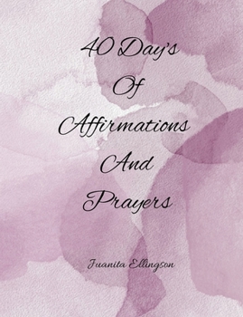 Paperback 40 Days Of Affirmations And Prayers Book