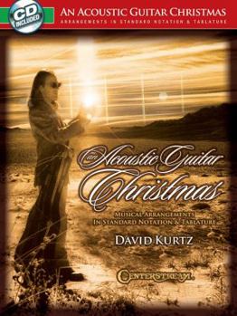 Paperback An Acoustic Guitar Christmas: Musical Arrangements in Standard Notation & Tablature [With CD (Audio)] Book