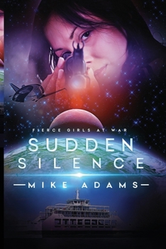 Sudden Silence - Book #19 of the Fierce Girls at War