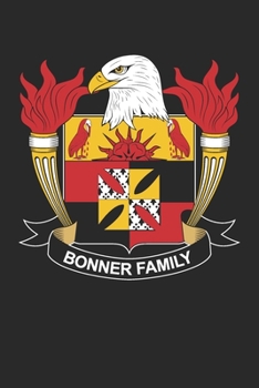 Bonner: Bonner Coat of Arms and Family Crest Notebook Journal (6 x 9 - 100 pages)