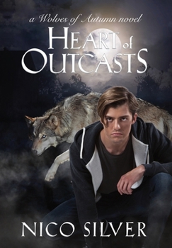 Heart of Outcasts - Book  of the Wolves of Autumn