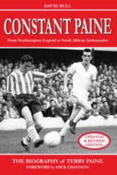 Paperback Constant Paine: From Southampton Legend to South African Ambassador Book