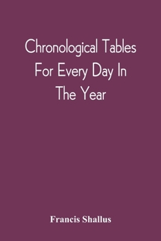 Paperback Chronological Tables; For Every Day In The Year Book