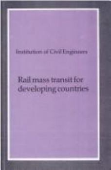 Rail Mass Transit for Developing Countries