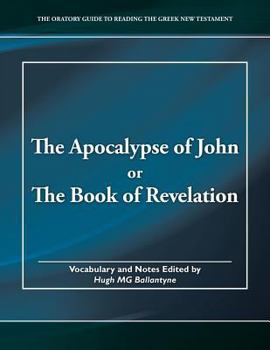 The Apocalypse of John or The Book of Revelation