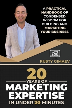 Paperback 20 Years of Marketing Expertise in Under 20 Minutes Book