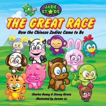 Hardcover The Great Race: How the Chinese Zodiac Came to Be Book