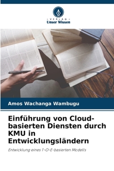 Paperback Einführung von Cloud-basierten Diensten durch KMU in Entwicklungsländern [German] Book
