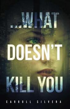 Paperback ...What Doesn't Kill You Book