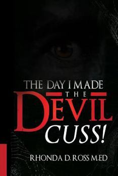 Paperback The Day I Made the Devil Cuss Book