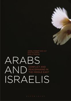 Paperback Arabs and Israelis: Conflict and Peacemaking in the Middle East Book