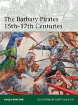 Paperback The Barbary Pirates 15th-17th Centuries Book