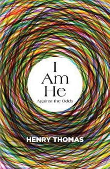 Paperback I Am He: Against the Odds Book