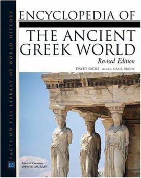 Encyclopedia of the Ancient Greek World - Book  of the Facts On File Library Of World History