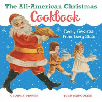 Hardcover The All-American Christmas Cookbook: Family Favorites from Every State Book