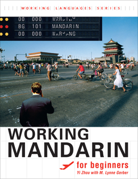 Paperback Working Mandarin for Beginners: , Student's Edition [With CD (Audio)] [Chinese] Book