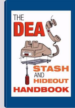 Paperback Dea Stash and Hideout Handbook Book