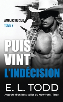 Paperback Puis vint l'indécision [French] Book