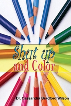 Paperback Shut Up and Color Book