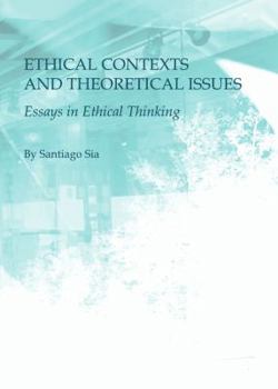 Paperback Ethical Contexts and Theoretical Issues: Essays in Ethical Thinking Book
