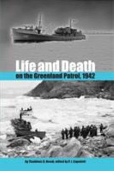 Hardcover Life and Death on the Greenland Patrol, 1942 Book