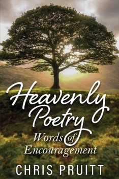 Paperback Heavenly Poetry: Words of Encouragement Book