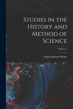 Studies in the History and Method of Science; Volume 2