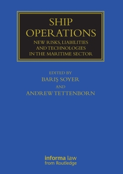 Paperback Ship Operations: New Risks, Liabilities and Technologies in the Maritime Sector Book