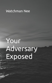Paperback Your Adversary Exposed Book