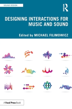 Paperback Designing Interactions for Music and Sound Book