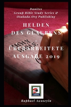 Helden des Glaubens: Überarbeitete Ausgabe 2019 (German Edition)