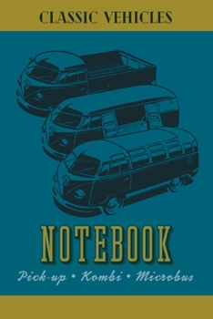 Paperback Pick -Up - Kombi - Microbus: Car enthusiasts College lined note book journal and repair workbook Book