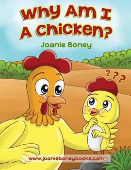 Paperback Why Am I A Chicken Book